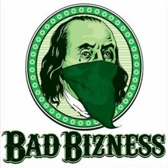 Bad Bizness