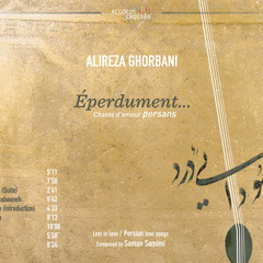 Alireza Ghorbani - Monajaat (Suite)- علیرضا قربانی - مناجات