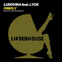 Ludovika - Firefly (feat. Lyck) OUT NOW