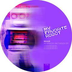 In Spaces Between - My Favorite Robot 116