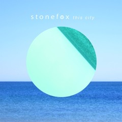 Stonefox - This City