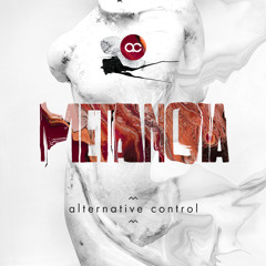 Alternative Control - Metanoia ( Album Preview ) 08.04.2015 Fineplay Records