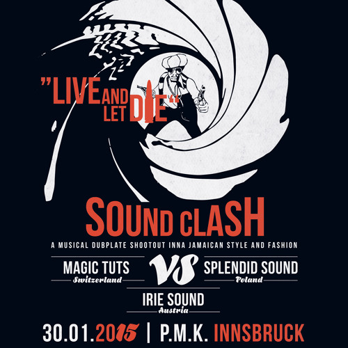 Stream LIVE AND LET DIE SOUNDCLASH 2015 AUDIO- Irie Sound vs Magic Tuts vs  Splendid Sound by Invasion Sound | Listen online for free on SoundCloud