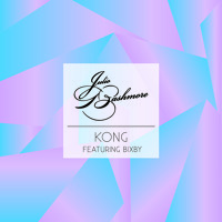 Julio Bashmore - Kong (Ft. Bixby)