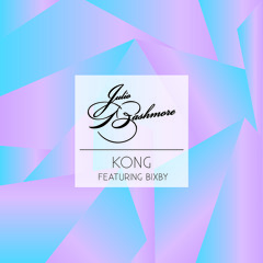 Kong feat. Bixby