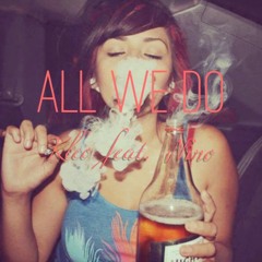 ALL WE DO- Kleo Feat. Nino