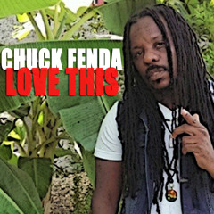 Chuck Fenda - Love This [2015]