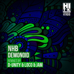 NHB - Demonoid (D-Unity Remix) [Hi Tek Records]