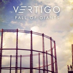 Vertigo - Fall Of Giants