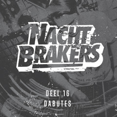 Nachtbrakers Mixtape 16 - Dabutes