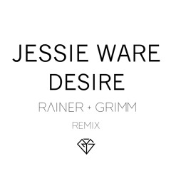 Jessie Ware - Desire (Rainer + Grimm Remix)