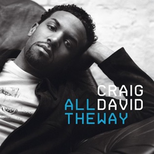 All The Way (Funky David's Nu Disco RMX) - Craig David