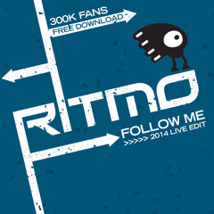 RITMO - 'Follow Me' - Live Edit 2014