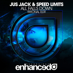Jus Jack & Speed Limits - All Falls Down (Tritonal Edit) [OUT NOW]