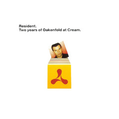 Paul Oakenfold - Resident - 2 Years of Oakenfold at Cream