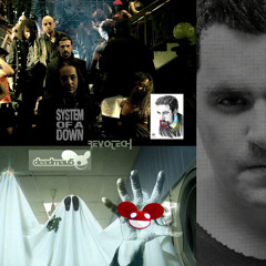 System of a Down, Deadmau5 - Ghosts B.Y.O.B (REVOTECH Bootleg)