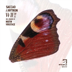 Saccao & Nytron - WTF!! (Virustage Remix)