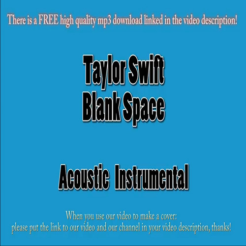 Listen to Taylor Swift - Blank Space (Acoustic Instrumental) by  AcousticInstrumentls in test playlist online for free on SoundCloud