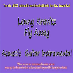 Lenny Kravitz - Fly Away (Acoustic Instrumental)
