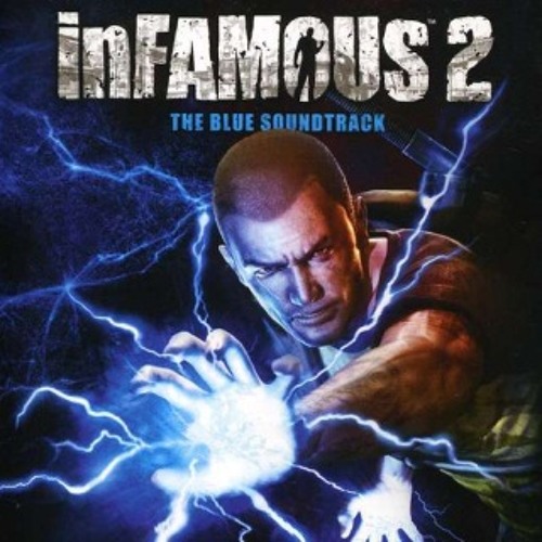 infamous 2 fade away infamous 2 fade away