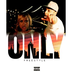 Only (Freestyle)