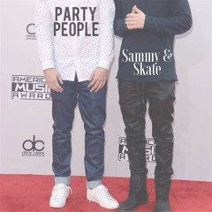 Party People - Sammy & Skate