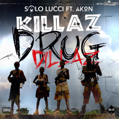 Killaz & Drug Dillaz ft Akon