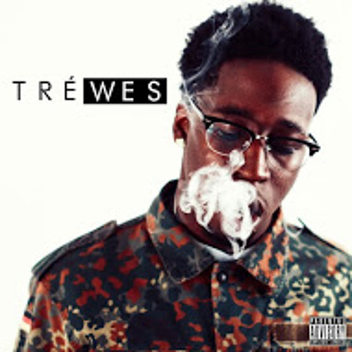 Tré Wes - The Hottest