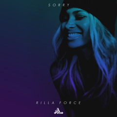 Rilla Force - Sorry