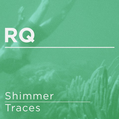 RQ - Traces (out now on BMTM)