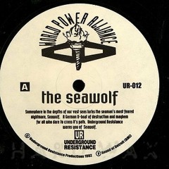 Underground Resistance - The Seawolf