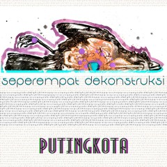 Seperempat Dekonstruksi