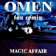 Magic Affair - Omen (Fox Remix)