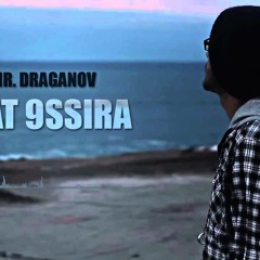 01 - Mr.Draganov - 7yat 9sira  [Mixtape Hall Of Fame]