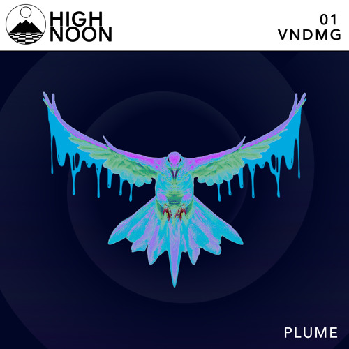 PLUME [High Noon - Week #1]
