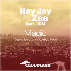 Nay Jay & Zaa Feat.3PM - Magic (Sunny Lax Remix)