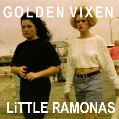 Mixtape 07: Golden Vixen for LiTTLE RAMONAS