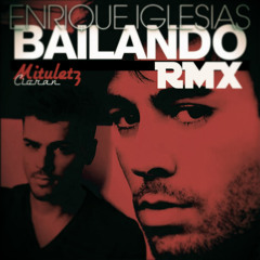 Enrique Iglesias - Bailando (Remix Mituletz Cioran 98 BPM)