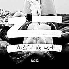 Faded by ZHU( RUBIX Re - Work )