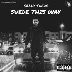 Sally Suede - 03. Get It Poppin
