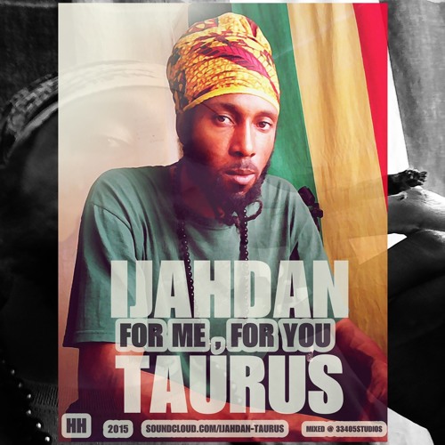 Ijahdan Taurus- For Me For You (Sample)