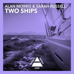 HTW0038 : Alan Morris & Sarah Russell - Two Ships (Original Mix)