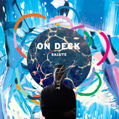 ON DECK: Salute