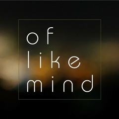 of like mind - Vibes