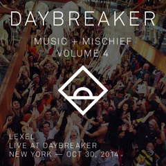lexel - Live @ Daybreaker - Vol. 4 // NY, 10/30/14