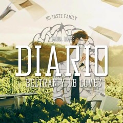 Beltran y LB' Loves - Diario (Prod. Loves)