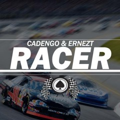 Cadengo & Ernezt - Racer (Original Mix)