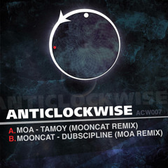 ACW007: It´s a remix! >> Moa : Tamoy (Mooncat rmx)/ Mooncat : Dubscipline (Moa rmx)