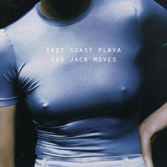 'East Coast Playa' - A sweet-soul mixtape by the Jack Moves