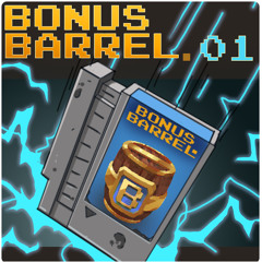 Bonus Barrel 01- Gaming News and Pickups